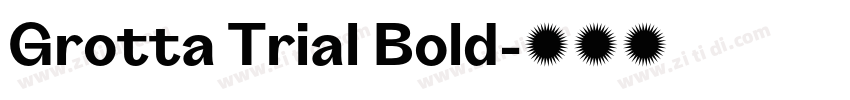 Grotta Trial Bold字体转换